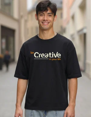 Be Creative Graphic Oversized T-Shirt